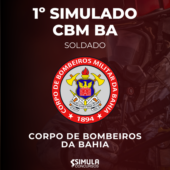 1º Simulado - Corpo de Bombeiros Militar da Bahia - Soldado - CBM BA